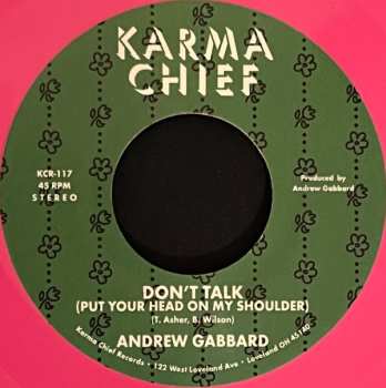SP Andrew Gabbard: Don't Talk (Put Your Head On My Shoulder) CLR | LTD 503634