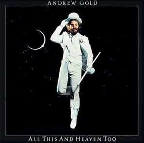 Album Andrew Gold: All This And Heaven Too