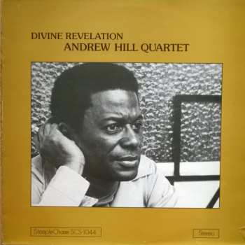 Album Andrew Hill Quartet: Divine Revelation