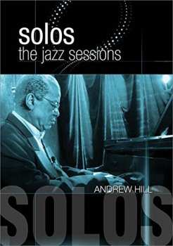 DVD Andrew Hill: Solos: The Jazz Sessions 297345