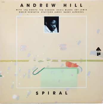Album Andrew Hill: Spiral