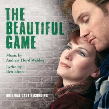 Album Andrew Lloyd Webber: The Beautiful Game - Original Cast Recording
