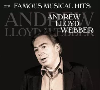 Andrew Lloyd Webber: Famous Musical Hits
