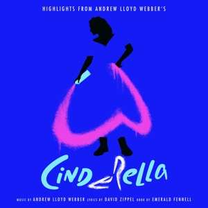 LP Andrew Lloyd Webber: Highlights from Andrew Lloyd Webber's Cinderella  110507