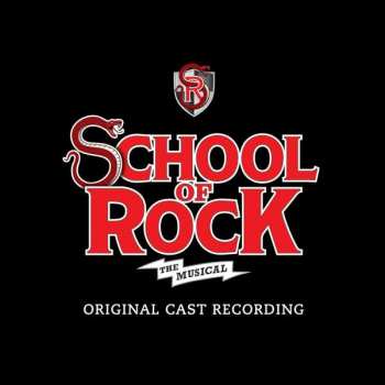 Andrew Lloyd Webber: School Of Rock: The Musical - Original Cast Recording