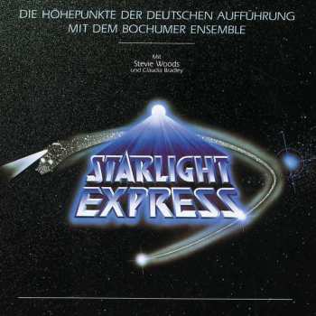 Andrew Lloyd Webber: Starlight Express - Die Höhepunkte Der Deutschen Aufführung Mit Dem Bochumer Ensemble