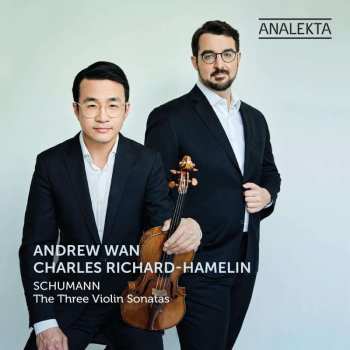 CD Andrew Wan: The Three Violin Sonatas 453656
