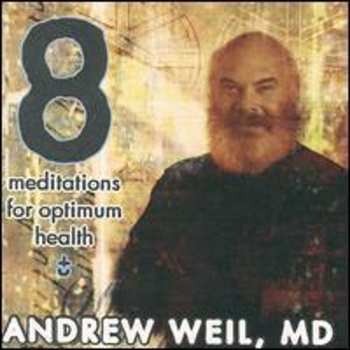 Album Andrew Weil: 8 Meditations For Optimal Health