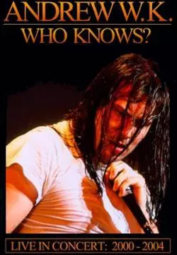 Who Knows? Live In Concert: 2000 - 2004