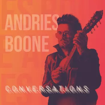Andries Boone: C.o.n.v.e.r.s.a.t.i.o.n.s