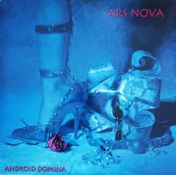 Album Ars Nova: Android Domina