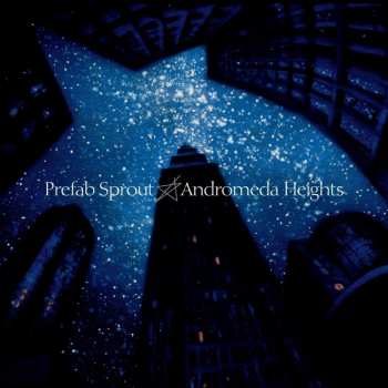 Album Prefab Sprout: Andromeda Heights