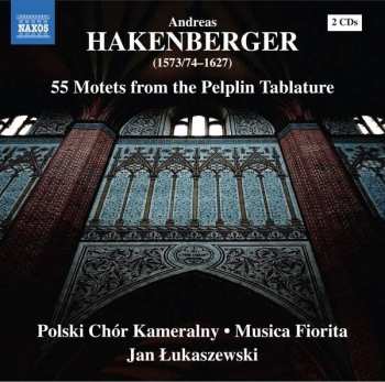 Andrzej Hakenberger: 55 Motets From The Pelplin Tablatur