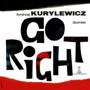 Album Andrzej Kurylewicz Quintet: Go Right