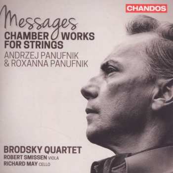 Album Andrzej Panufnik: Messages, Chamber Works For Strings