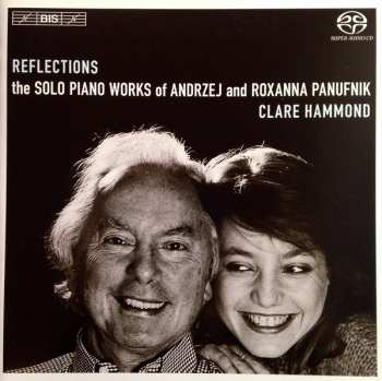 Album Andrzej Panufnik: Reflections: Solo Piano Works