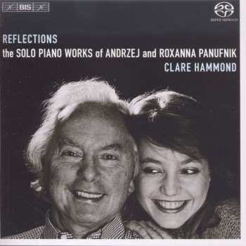 SACD Andrzej Panufnik: Reflections: Solo Piano Works 493571