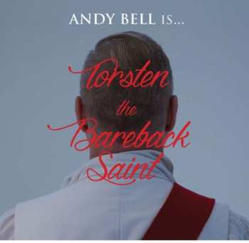 Album Andy Bell: Torsten The Bareback Saint