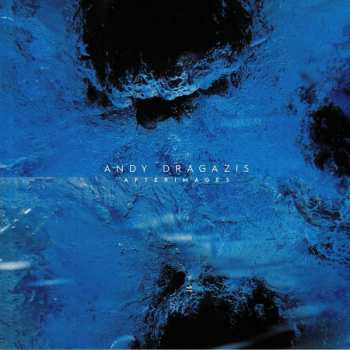 Album Andy Dragazis: Afterimages