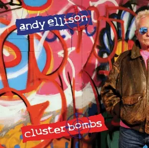 Andy Ellison: Cluster Bombs