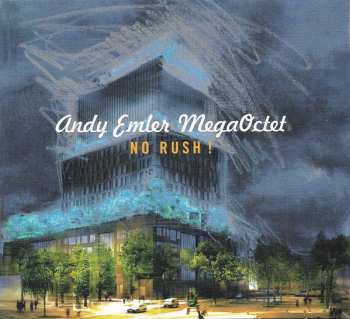 Album Andy Emler Mega Octet: No Rush !