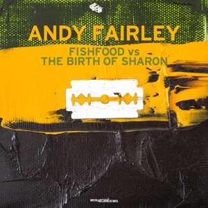 Album Andy Fairley: Fishfood Vs.The Birth Of Sharon