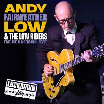 CD Andy Fairweather-Low And The Lowriders: Lockdown Live 154819