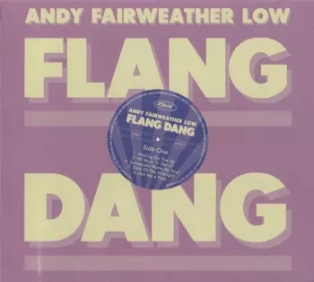 Andy Fairweather-Low: Flang Dang