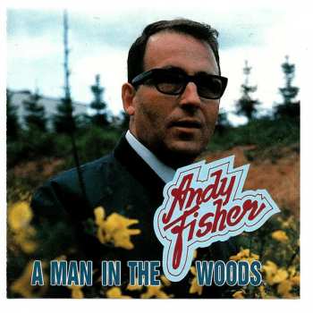 Album Andy Fisher: A Man In The Woods