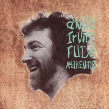 Album Andy Irvine: Rude Awakening