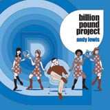 Album Andy Lewis: Billion Pound Project