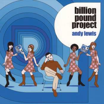 CD Andy Lewis: Billion Pound Project 469957