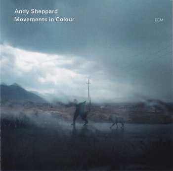 CD Andy Sheppard: Movements In Colour 296338