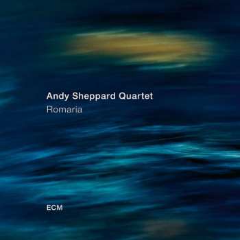 CD Andy Sheppard Quartet: Romaria 191366