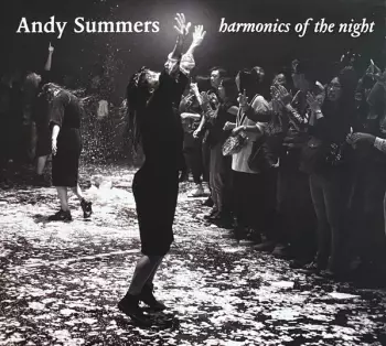 Andy Summers: Harmonics Of The Night