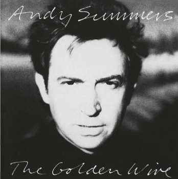 Album Andy Summers: The Golden Wire