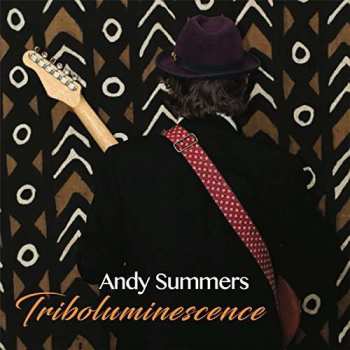 Album Andy Summers: Triboluminescence