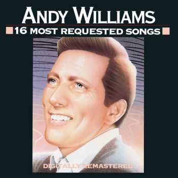 CD Andy Williams: 16 Most Requested Songs