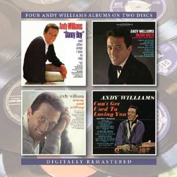 Album Andy Williams: Danny Boy / Moon River / Warm And Willing / Can't Get Used To Losing You
