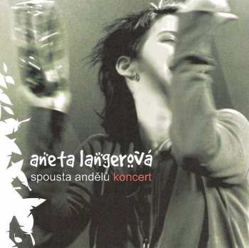 Album Aneta Langerová: Spousta Andělů (Koncert)