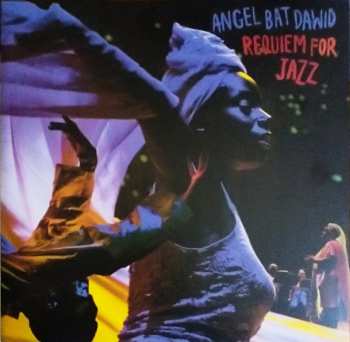 Album Angel Bat Dawid: Requiem For Jazz