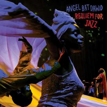CD Angel Bat Dawid: Requiem For Jazz 431877