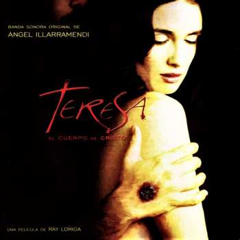 Album Angel Illarramendi: Teresa: El Cuerpo De Cristo