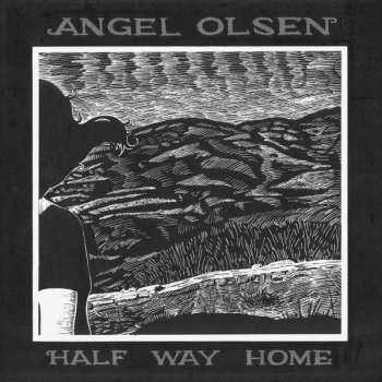 Album Angel Olsen: Half Way Home