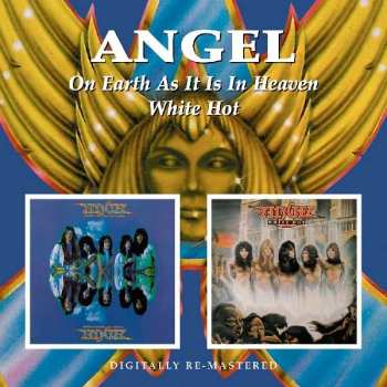Album Angel: On Earth As It Is In Heaven/White Hot