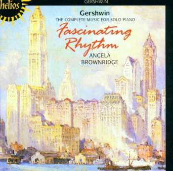 Album Angela Brownridge: Fascinating Rhythm. The Complete Music For Solo Piano