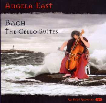 Album Angela East: Bach The Cello Suites