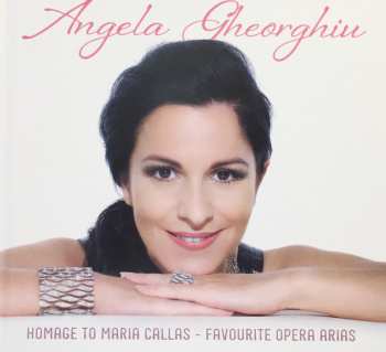 Album Angela Gheorghiu: Homage To Maria Callas - Favourite Opera Arias