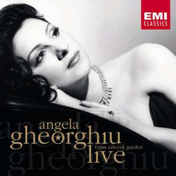 Album Angela Gheorghiu: Live From Covent Garden