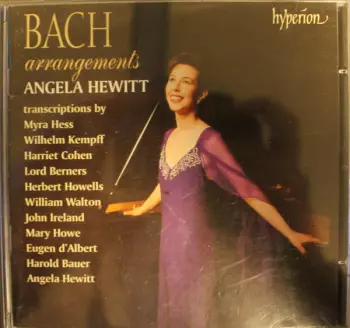 Angela Hewitt: Bach Arrangements
